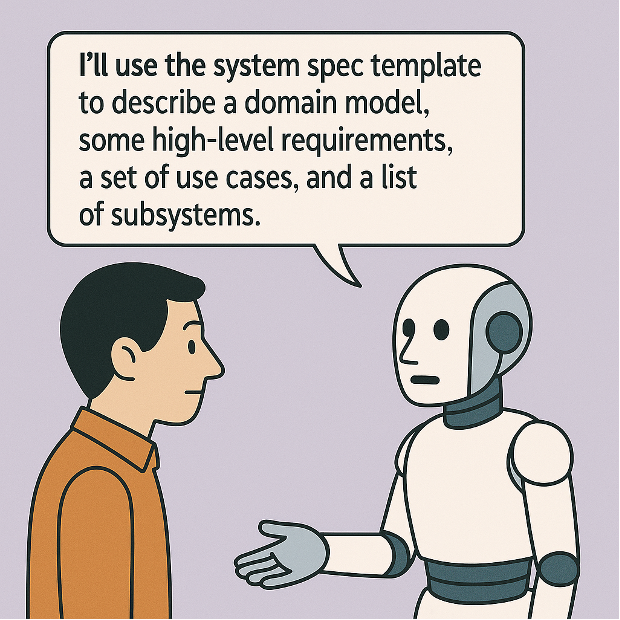 System specification template: domain model, high-level requirements, use cases, list of subsystems